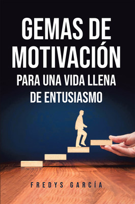 El autor salvadoreño Fredys García publica su nuevo libro Gemas De Motivación.