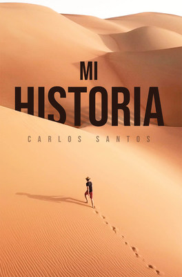 Carlos Santos lanza su nueva obra “Mi historia”